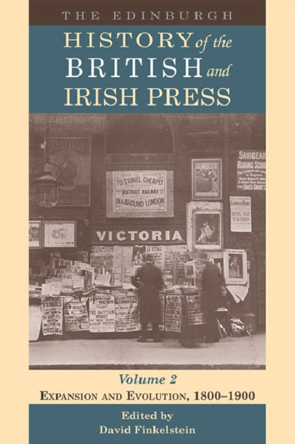 Edinburgh History of the British and Irish Press