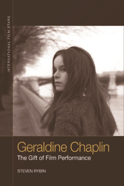 Geraldine Chaplin - The Gift of Film Performance
