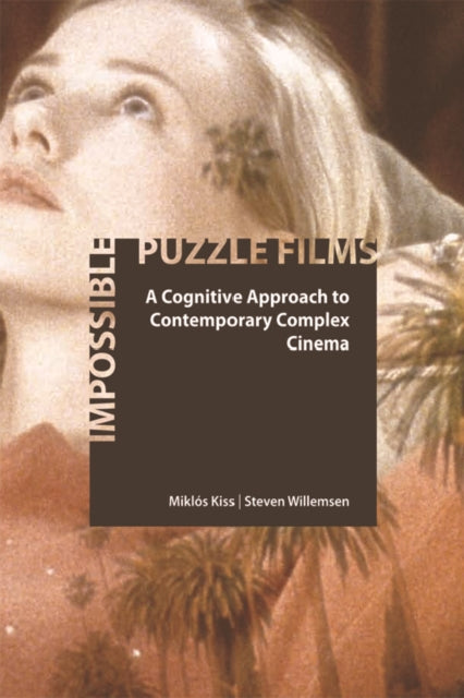 Impossible Puzzle Films - A Cognitive Approach to Contemporary Complex Cinema