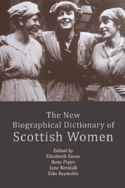 The New Biographical Dictionary of Scottish Women