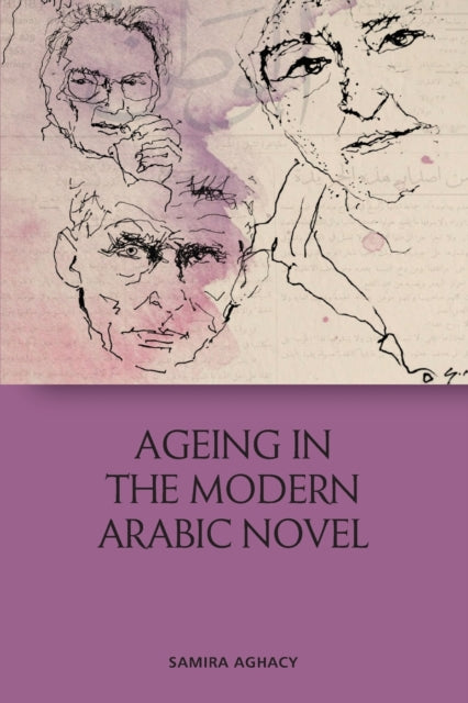 Ageing in the Modern Arabic Novel