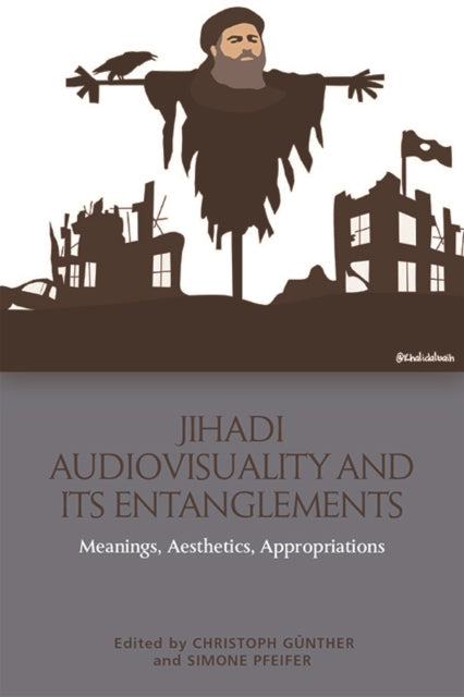 Jihadi Audiovisuality and its Entanglements