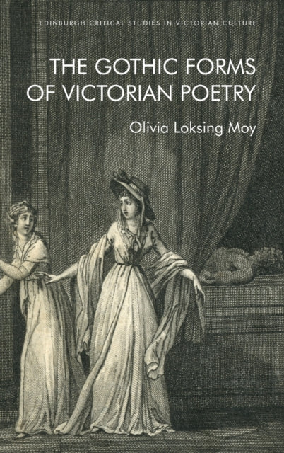 Gothic Forms of Victorian Poetry