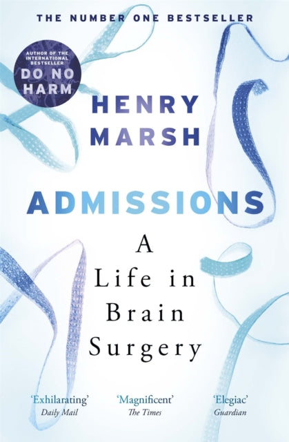 Admissions - A Life in Brain Surgery