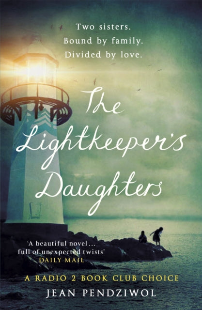 The Lightkeeper's Daughters - A Radio 2 Book Club Choice