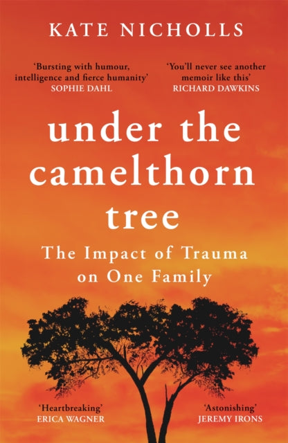 Under the Camelthorn Tree - The Impact of Trauma on One Family