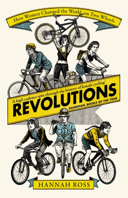 Revolutions - How Women Changed the World on Two Wheels