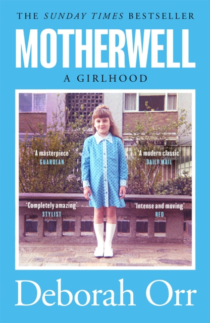 Motherwell - A Girlhood