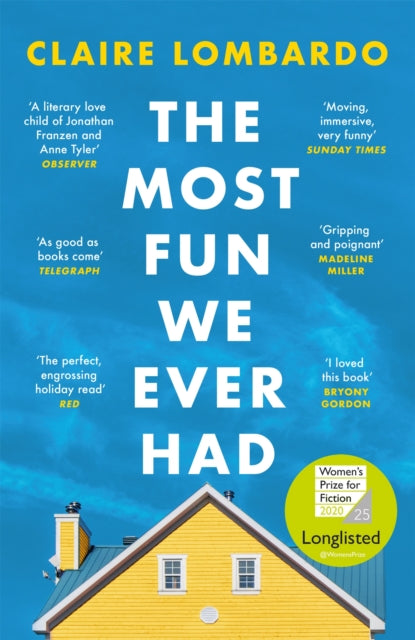The Most Fun We Ever Had - Longlisted for the Women's Prize for Fiction 2020