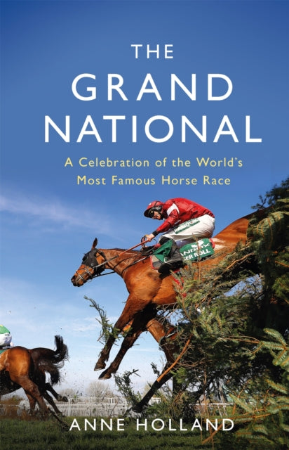 The Grand National - A Celebration of the World's Most Famous Horse Race