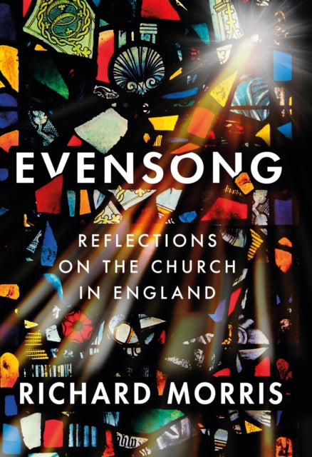 Evensong - Reflections on the Church in England