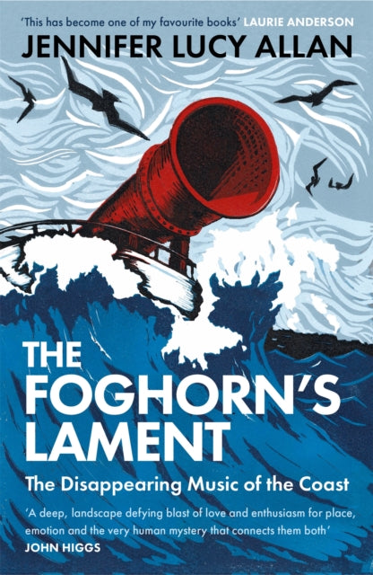 The Foghorn's Lament - The Disappearing Music of the Coast