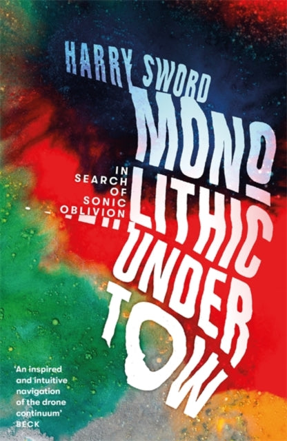 Monolithic Undertow - In Search of Sonic Oblivion