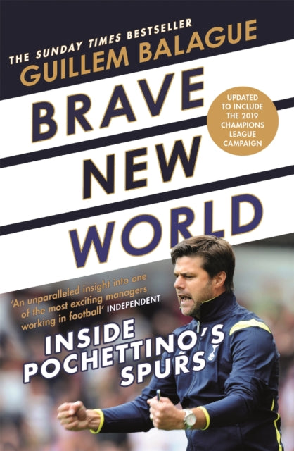 Brave New World - Inside Pochettino's Spurs