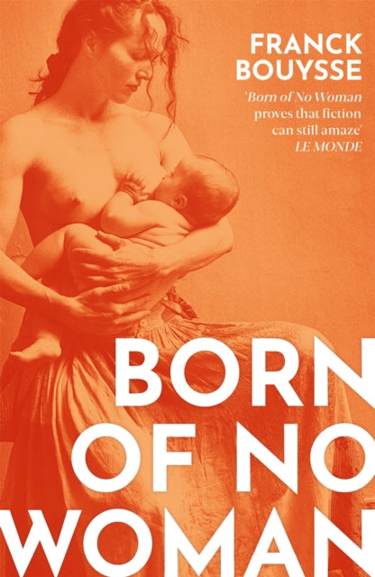 Born of No Woman - The Word-Of-Mouth International Bestseller