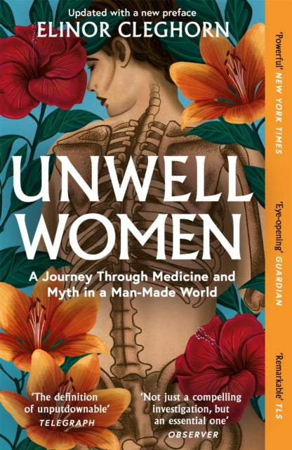 Unwell Women - A Journey Through Medicine And Myth in a Man-Made World