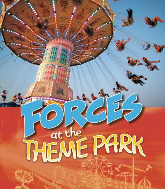 Forces at the Theme Park