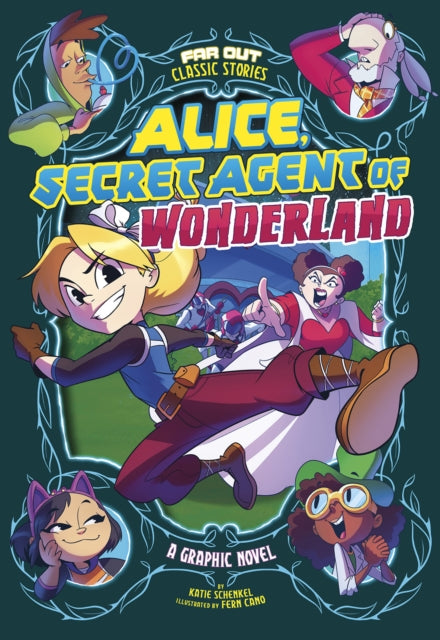 Alice, Secret Agent in Wonderland - A Graphic Novel