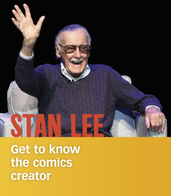Stan Lee - Get to Know the Comics Creator