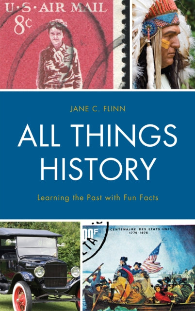 All Things History - Learning the Past with Fun Facts