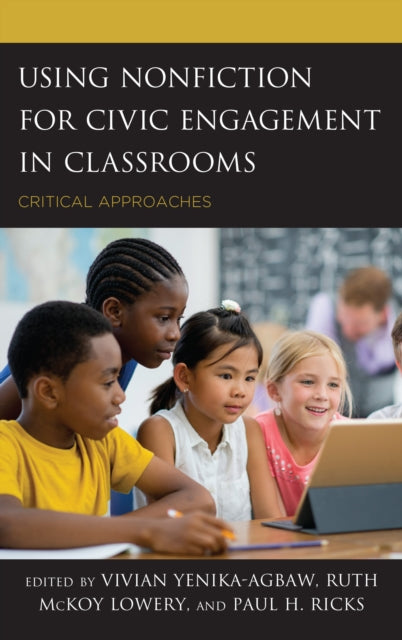 Using Nonfiction for Civic Engagement in Classrooms - Critical Approaches