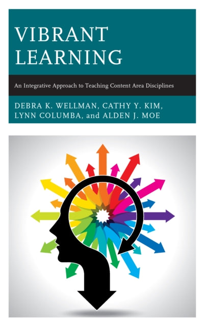 Vibrant Learning - An Integrative Approach to Teaching Content Area Disciplines