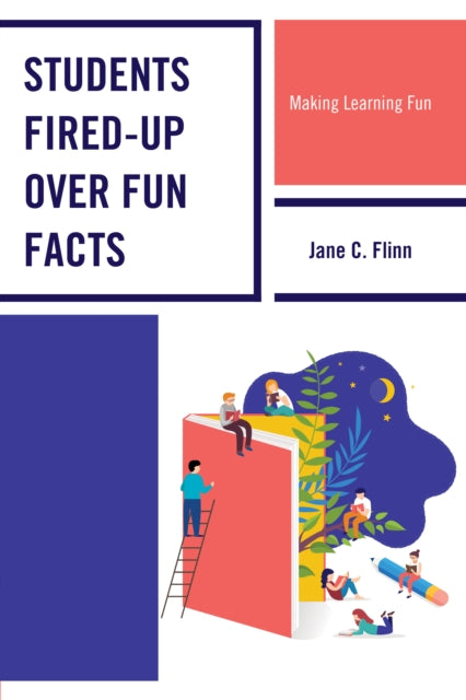 Students Fired-up Over Fun Facts - Making Learning Fun