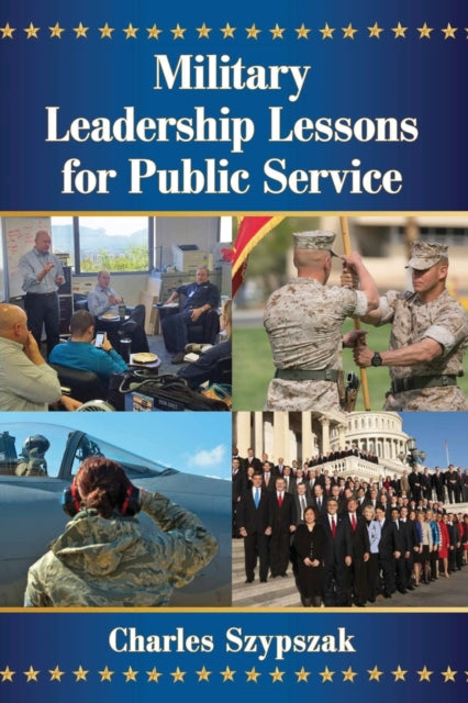 Military Leadership Lessons for Public Service