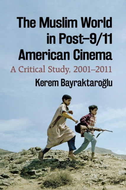 Muslim World in Post-9/11 American Cinema