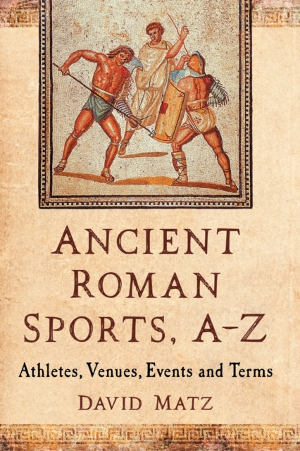 Ancient Roman Sports, A-Z