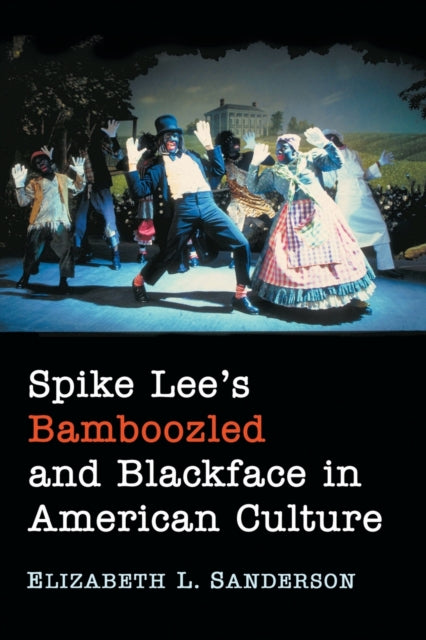 Spike Lee's Bamboozled and Blackface in American Culture