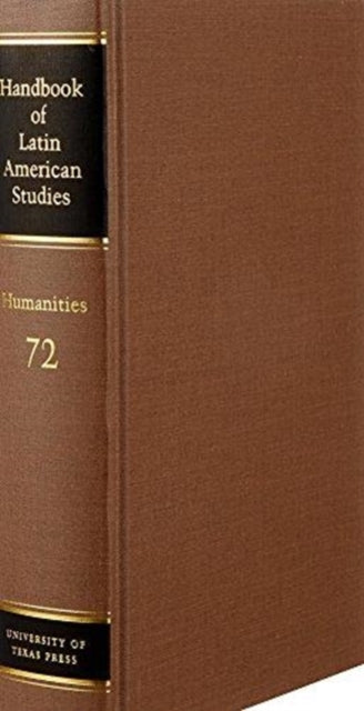 Handbook of Latin American Studies Vol. 72 - Humanities