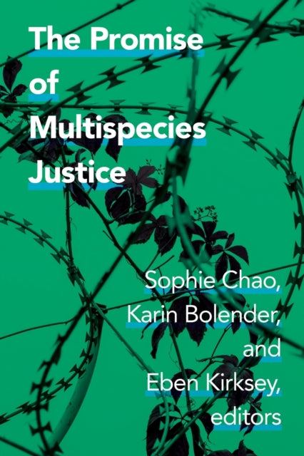 Promise of Multispecies Justice