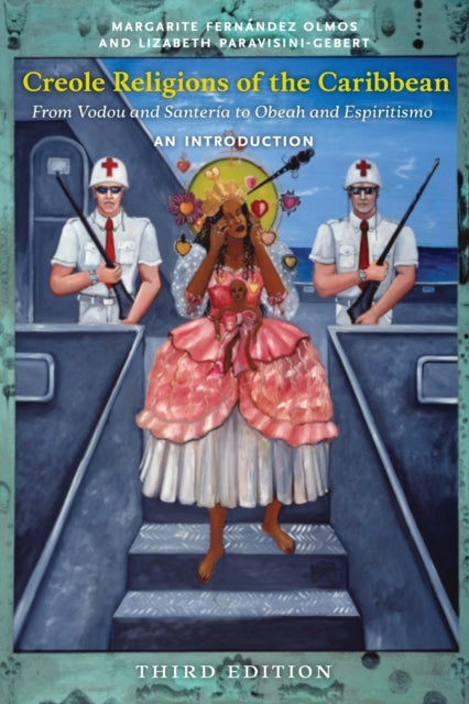 Creole Religions of the Caribbean, Third Edition