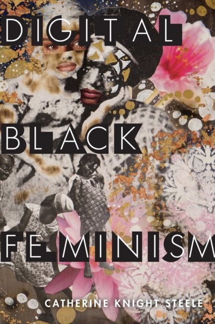 Digital Black Feminism