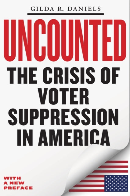 Uncounted - The Crisis of Voter Suppression in America