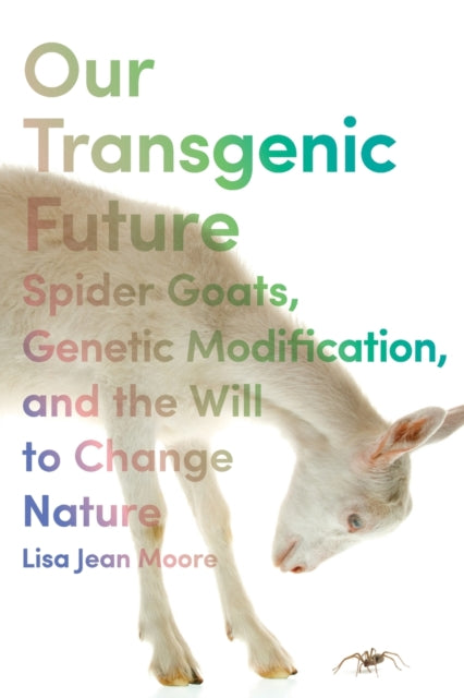 Our Transgenic Future