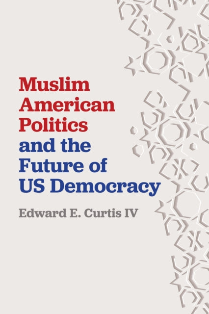 Muslim American Politics and the Future of US Democracy