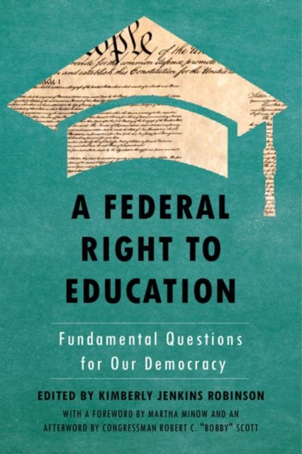 A Federal Right to Education - Fundamental Questions for Our Democracy