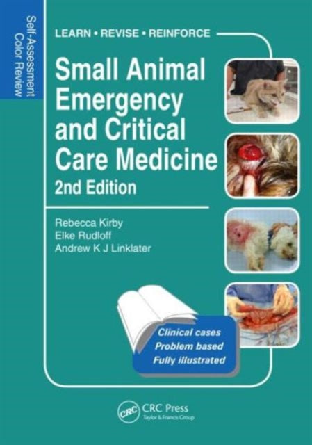 Small Animal Emergency and Critical Care Medicine: Self-Assessment Color Review