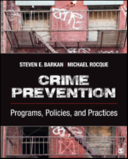 Crime Prevention - Programs, Policies, and Practices