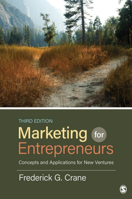 Marketing for Entrepreneurs - Concepts and Applications for New Ventures