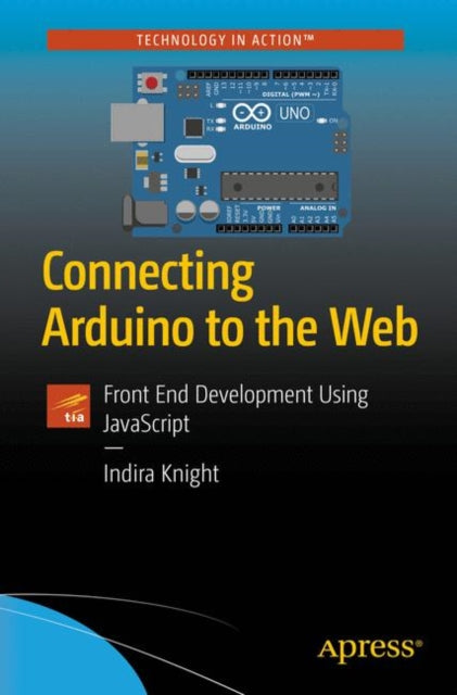 Connecting Arduino to the Web - Front End Development Using JavaScript