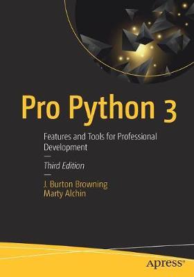 Pro Python 3 - Features and Tools for Professional Development