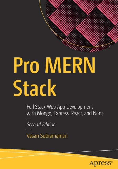 Pro MERN Stack - Full Stack Web App Development with Mongo, Express, React, and Node