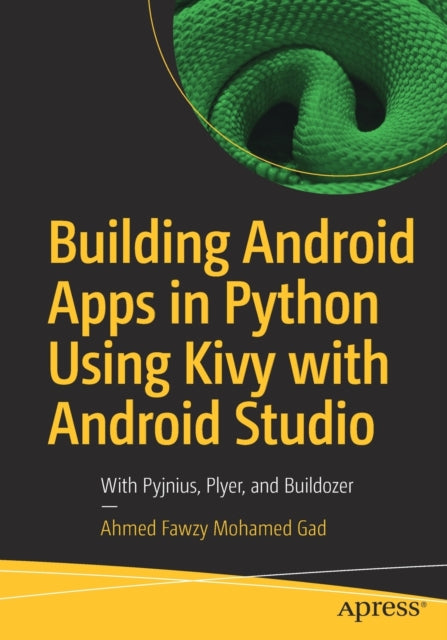 BUILDING ANDROID APPS IN PYTHON USING KIVY