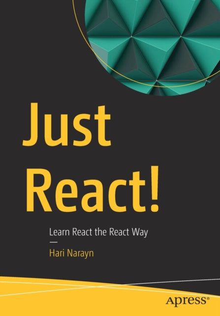 Just React! - Learn React the React Way