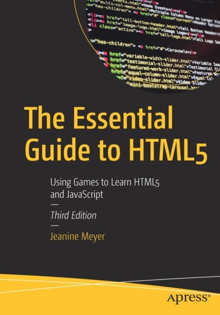 The Essential Guide to HTML5 - Using Games to Learn HTML5 and JavaScript