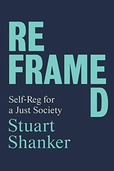 Reframed: self-reg for a just society