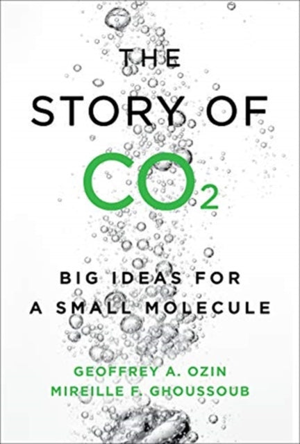 The Story of CO2 - Big Ideas for a Small Molecule